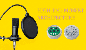 25mmエレクトレットマイクロフォンにハイエンドMOSFETアーキテクチャを採用した理由